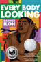 Every Body Looking - 9780525556220 by Candice Iloh, 9780525556220