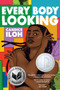 Every Body Looking - 9780525556220 by Candice Iloh, 9780525556220