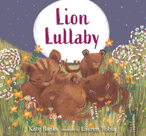 Lion Lullaby by Kate Banks, Lauren Tobia, 9781536209822