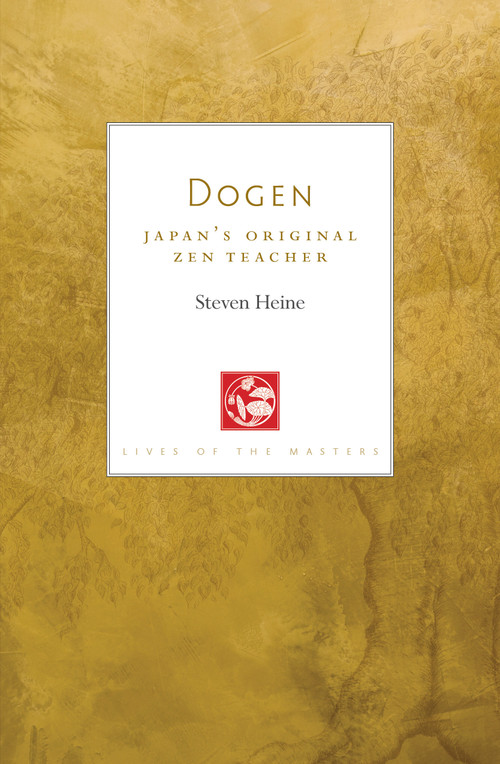 Dogen (Japan's Original Zen Teacher) by Steven Heine, 9781611809800