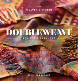 Doubleweave Revised & Expanded by Jennifer Moore, 9781632506443