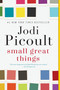 Small Great Things (A Novel) by Jodi Picoult, 9780345544971