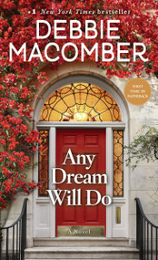 Any Dream Will Do (A Novel) by Debbie Macomber, 9780399181214
