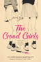 The Good Girls - 9780062943118 by Claire Eliza Bartlett, 9780062943118