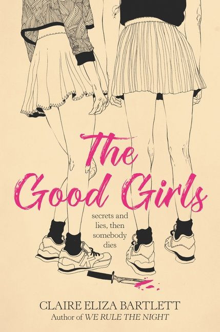 The Good Girls - 9780062943118 by Claire Eliza Bartlett, 9780062943118