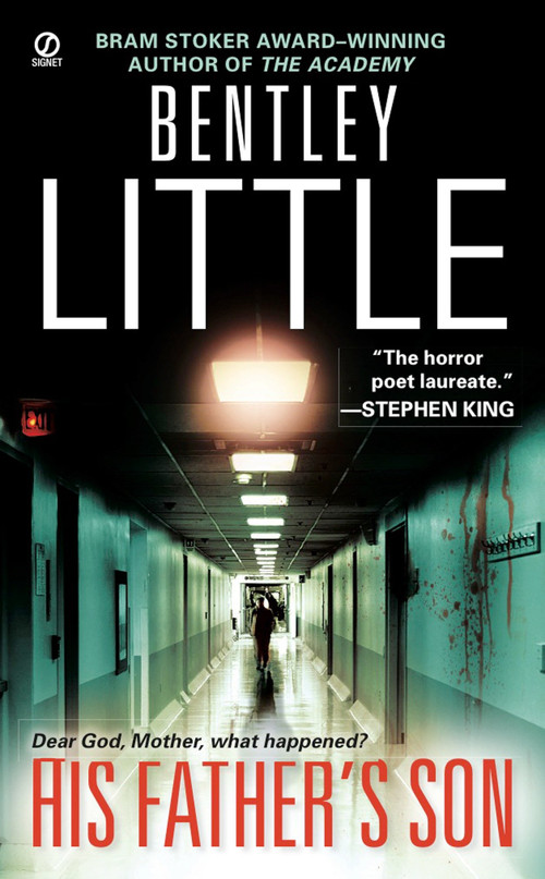 His Father's Son by Bentley Little, 9780451227775