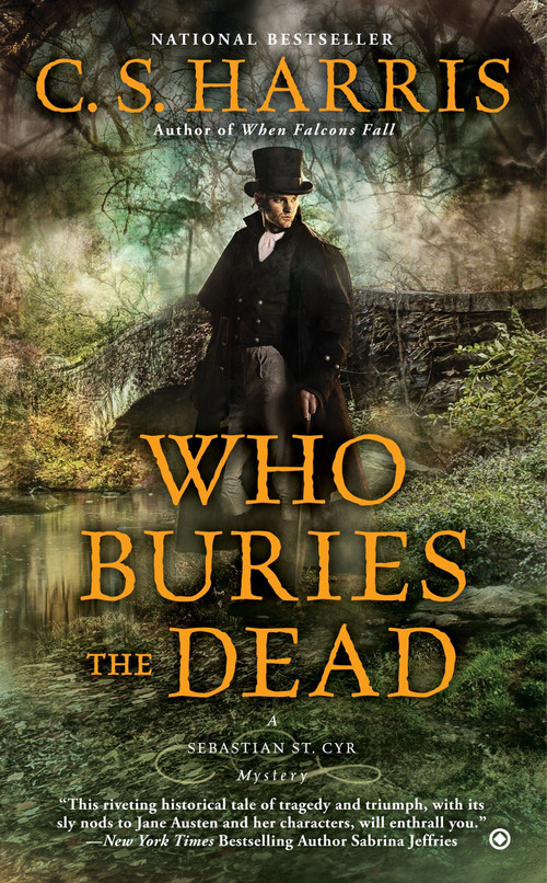 Who Buries the Dead by C. S. Harris, 9780451418128