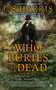 Who Buries the Dead by C. S. Harris, 9780451418128
