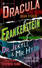 Frankenstein, Dracula, Dr. Jekyll and Mr. Hyde by Mary Shelley, Bram Stoker, Robert Louis Stevenson, Stephen King, 9780451523631