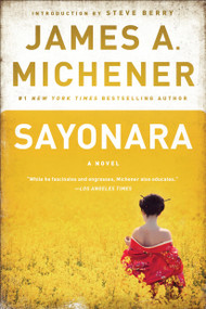Sayonara (A Novel) by James A. Michener, Steve Berry, 9780812986785