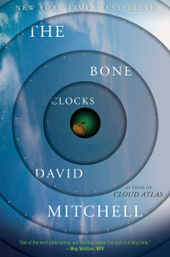 The Bone Clocks (A Novel) by David Mitchell, 9780812976823