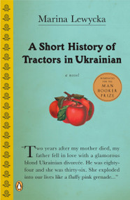 A Short History of Tractors in Ukrainian by Marina Lewycka, 9780143036746