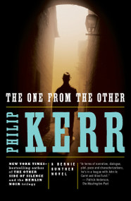The One from the Other (A Bernie Gunther Novel) by Philip Kerr, 9780143112297