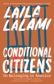 Conditional Citizens (On Belonging in America) - 9780525436041 by Laila Lalami, 9780525436041