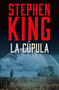 La Cúpula / Under the Dome (Spanish Edition) by Stephen King, 9780593311585