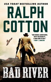 Bad River by Ralph Cotton, 9780593437728