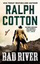 Bad River by Ralph Cotton, 9780593437728