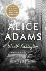 Alice Adams (Vintage Movie Classics) by Booth Tarkington, Anne Edwards, 9780804170802