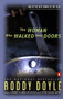 The Woman Who Walked into Doors (A Novel) by Roddy Doyle, 9780140255126