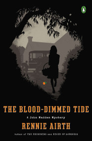 The Blood-Dimmed Tide (A John Madden Mystery) by Rennie Airth, 9780143037101