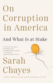 On Corruption in America (And What Is at Stake) - 9780525563938 by Sarah Chayes, 9780525563938