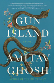 Gun Island (A Novel) - 9781250757937 by Amitav Ghosh, 9781250757937