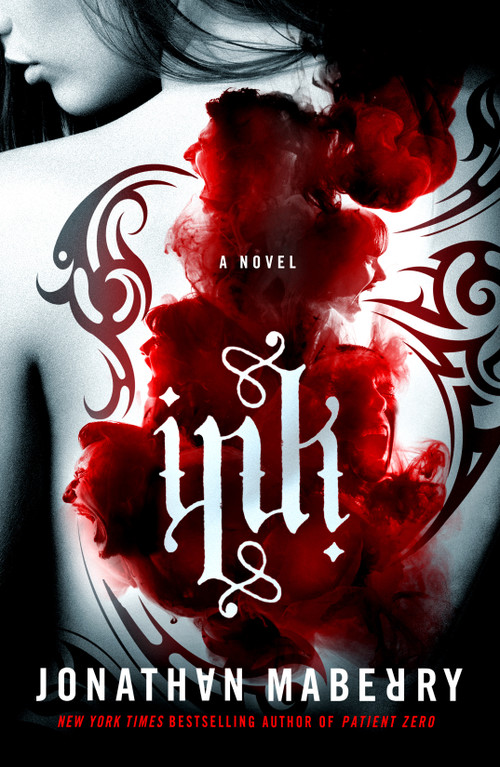 Ink (A Novel) by Jonathan Maberry, 9781250765888