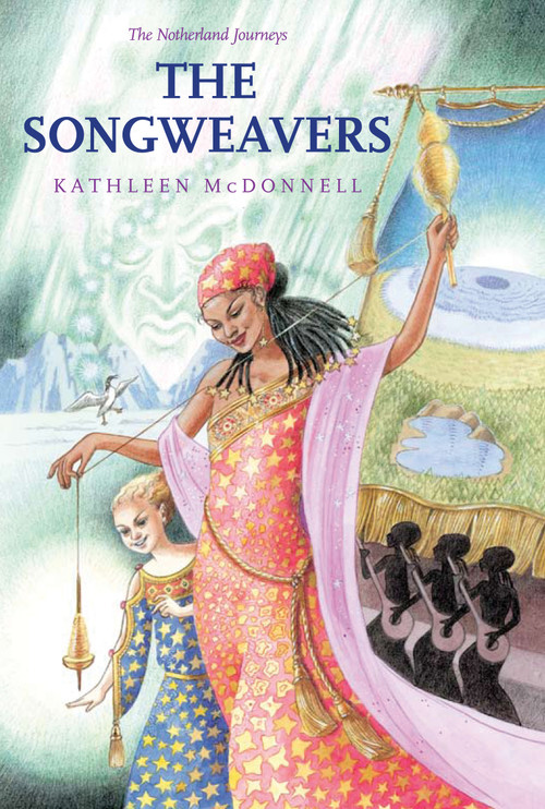 The Songweavers by Kathleen McDonnell, 9781897187425