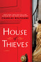 House of Thieves (A Novel) by Charles Belfoure, 9781492633082