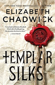 Templar Silks by Elizabeth Chadwick, 9781492679189