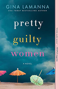 Pretty Guilty Women (A Novel) - 9781728210834 by Gina LaManna, 9781728210834