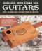 Obsessed With Cigar Box Guitars, 2nd Edition (Over 120 Hand-Built Guitars from the Masters) by David Sutton, 9781620083130