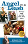 Angel on a Leash (Therapy Dogs and the Lives They Touch) by David Frei, 9781935484639
