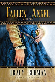 The Fallen Angel - 9780802157621 by Tracy Borman, 9780802157621