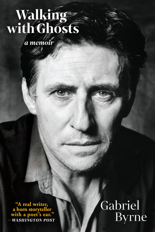 Walking with Ghosts by Gabriel Byrne, 9780802157133