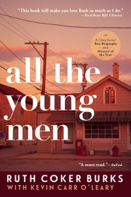 All The Young Men - 9780802157256 by Ruth Coker Burks, Kevin Carr O'Leary
