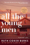 All The Young Men - 9780802157256 by Ruth Coker Burks, Kevin Carr O'Leary