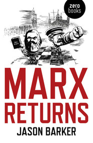 Marx Returns by Jason Barker, 9781785356605