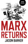 Marx Returns by Jason Barker, 9781785356605