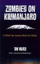 Zombies on Kilimanjaro (A Father/Son Journey Above the Clouds) by Tim Ward, 9781780993393