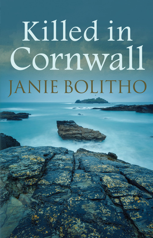 Killed in Cornwall by Janie Bolitho, 9780749019747