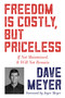 Freedom Is Costly, But Priceless (If Not Maintained, It Will Not Remain) by Dave Meyer, Joyce Meyer, 9781641237857