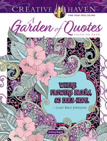 Creative Haven A Garden of Quotes Coloring Book by Lindsey Boylan, 9780486848716