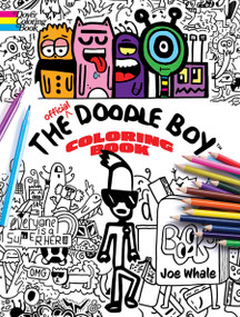 The Official Doodle Boy Coloring Book by Joe Whale, 9780486849003