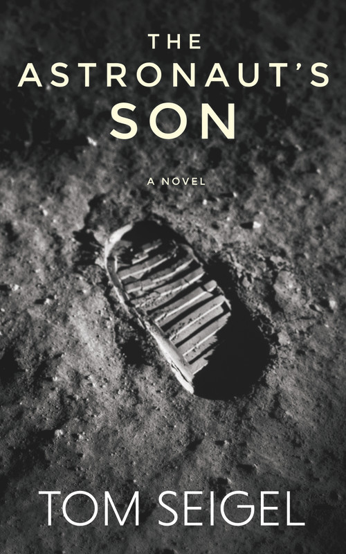 The Astronaut's Son - 9781949116403 by Tom Seigel, 9781949116403