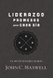 Liderazgo, promesas para cada día (Un devocionario diario) by John C. Maxwell, 9781400232338