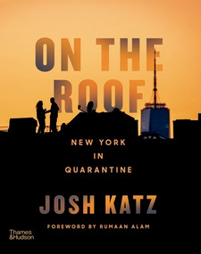 On the Roof (New York in Quarantine) by Josh Katz, Rumaan Alam, 9780500024911