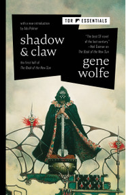 Shadow & Claw (The First Half of The Book of the New Sun) - 9781250827043 by Gene Wolfe, Ada Palmer, 9781250827043
