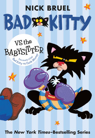 Bad Kitty vs the Babysitter (paperback black-and-white edition) by Nick Bruel, Nick Bruel, 9781250835840
