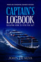 Captain's Logbook (Escaping Nine to Five for 24/7) by John De Silva, 9781637350560